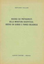 Ricerca sui protagonisti della miniatura dugentesca: Oderisi da Gubbio e Franco Bolognese