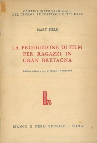 La produzione di film per ragazzi in Gran Bretagna - Marcus Field - copertina