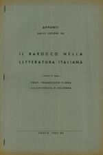 Appunti dalle lezioni su il barocco nella letteratura italiana tenute dal prof. Francesco Flora all'Università di Bologna