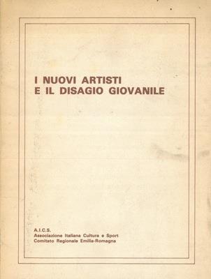 I nuovi artisti e il disagio giovanile. Mostra itinerante di opere d'arte grafica - Romeo Forni - copertina