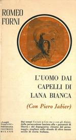 L' uomo dai capelli di lana bianca (Con Piero Jahier)