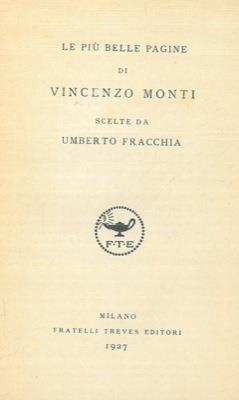 Le più belle pagine di Vincenzo Monti - Umberto Fracchia - copertina