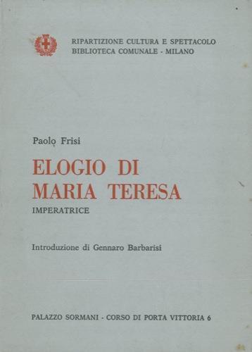 Elogio di Maria Teresa imperatrice - Paolo Frisi - copertina