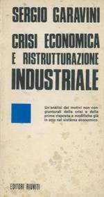 Crisi economica e ristrutturazione industriale