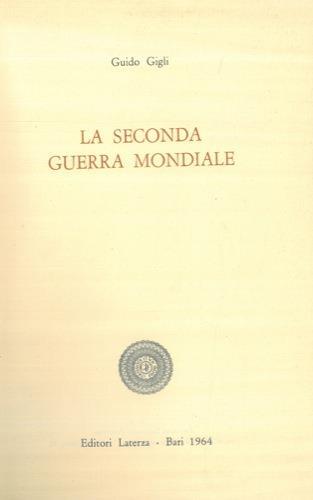 La seconda guerra mondiale - Guido Gigli - copertina