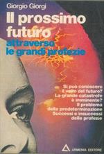 Il prossimo futuro attraverso le grandi profezie