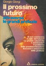 Il prossimo futuro attraverso le grandi profezie