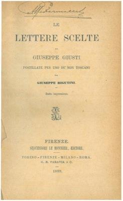 Le lettere scelte di Giuseppe Giusti postillate per uso de' non toscani da Giuseppe Rigutini - Giuseppe Giusti - copertina