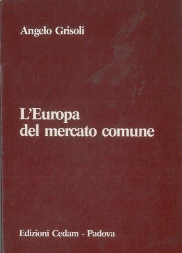 L' europa del Mercato comune - Angelo Grisoli - copertina