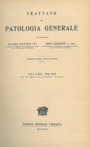 Trattato di patologia generale - Guido Guerrini - copertina
