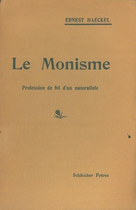 Le Monisme. Profession de foi d'un naturaliste - Ernst Haeckel - copertina