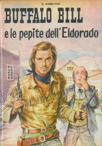 Buffalo Bill e le pepite dell'Eldorado. 9 illustrazioni fuori testo di A. Baita - David Hamilton - copertina