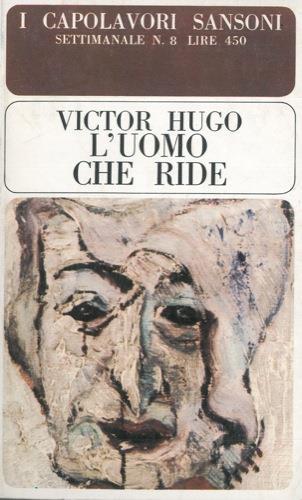 L' Uomo Che Ride - Victor Hugo - Libro Usato - Sansoni - | IBS