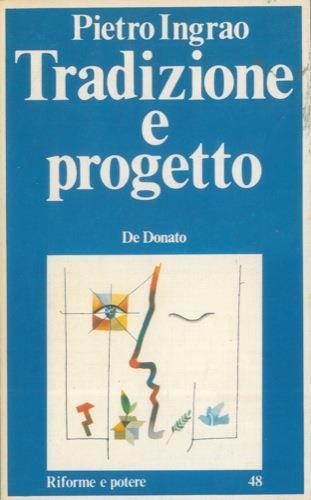 Tradizione e progetto - Pietro Ingrao - copertina