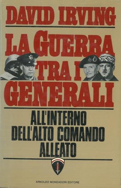 La guerra tra i generali - David Irving - copertina