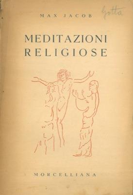 Meditazioni religiose. Introduzione e traduzione di Elvira Cassa Salvi. Prefazione di Maurice Morel - Max Jacob - copertina