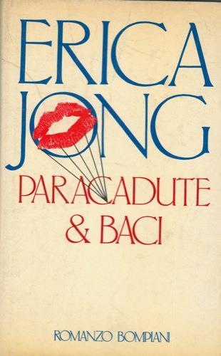 Paracadute & baci - Erica Jong - copertina