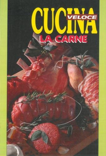 Cucina veloce. La carne - Laura Landra - copertina