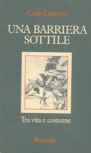 Una barriera sottile. Tra vita e costume - Carlo Laurenzi - copertina