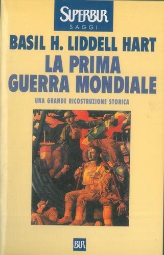 La prima guerra mondiale 1914/1918 - Basil H. Liddell Hart - copertina