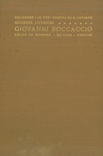 La vita e l'opera di Giovanni Boccaccio - Giuseppe Lipparini - copertina