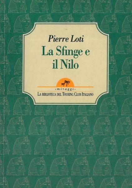 La Sfinge e il Nilo - Pierre Loti - copertina