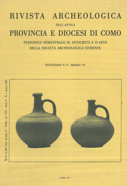 Rivista Archeologica dell'Antica Provincia e Diocesi di Como. Notiziario n. 8. Marzo '91 - Giorgio Luraschi - copertina