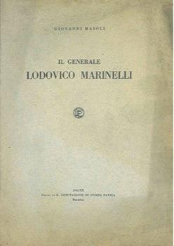 Il Generale Lodovico Marinelli - Giorgio Maioli - copertina