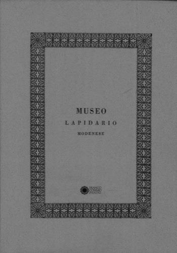 Museo lapidario modenese - Carlo Malmusi - copertina