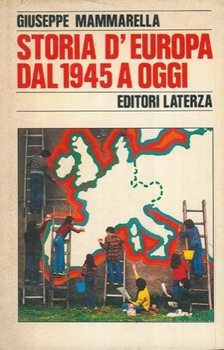 Storia d'Europa dal 1945 a oggi - Giuseppe Mammarella - copertina