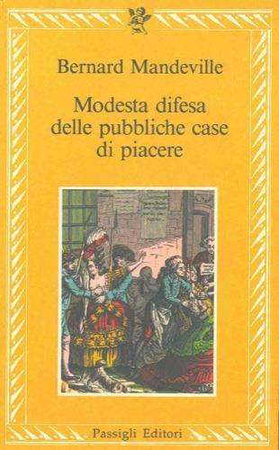 Modesta difesa delle pubbliche case di piacere - Bernard Mandeville - copertina