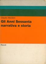 Gli Anni Sessanta. Narrativa e storia