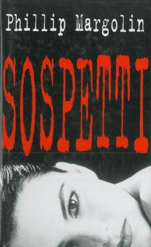 Sospetti - Phillip Margolin - copertina