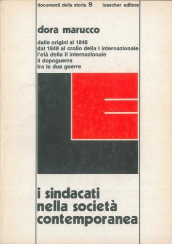 I sindacati nella società contemporanea - Dora Marucco - copertina