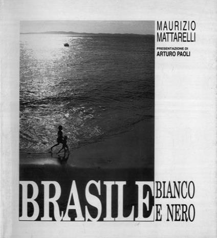 Brasile bianco e nero - Maurizio Mattarelli - copertina