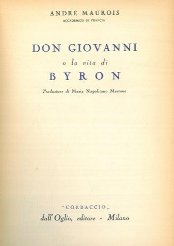 Don Giovanni o la vita di Byron - André Maurois - copertina