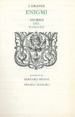 Un italiano alla corte di Maria dé Medici - La fine del Canada francese - Savonarola : il santo maledetto di Firenze - Bernard Michal - copertina