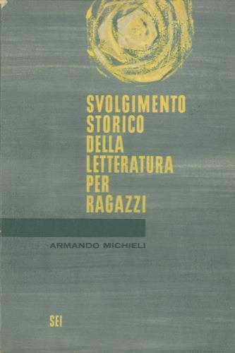 Svolgimento storico della letteratura per ragazzi - Armando Michieli - copertina