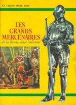 Les grands mercenaires de la Renaissance italienne