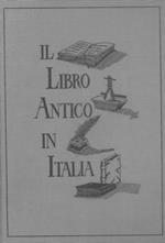 Il libro antico in Italia. Schede e quotazioni