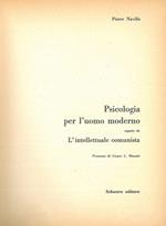 Psicologia per l'uomo moderno seguita da L'intellettuale comunista