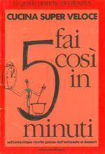 Fai così in 5 minuti