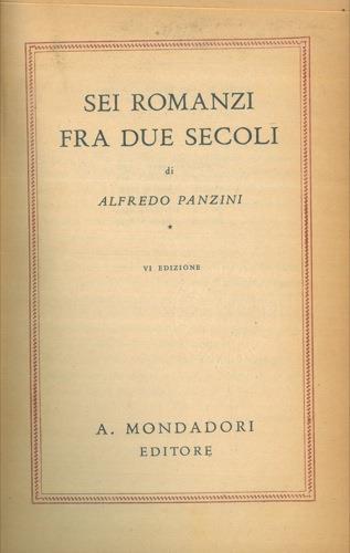 Sei romanzi fra due secoli - Alfredo Panzini - copertina