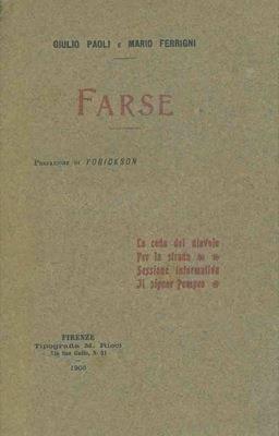 Farse. Prefazione di Yorickson. (La coda del diavolo. Per la strada. Sessione informativa. Il signor Pompeo) - Giuliana Paoli - copertina