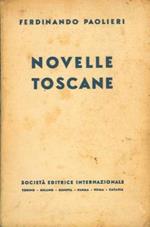 Novelle toscane. Con note pei non toscani