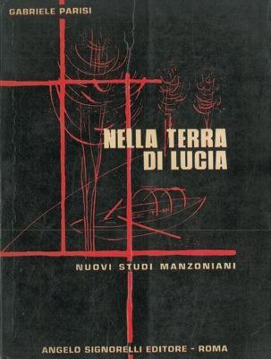 Nella terra di Lucia. Nuovi Studi Manzoniani - Gabriele Parisi - copertina