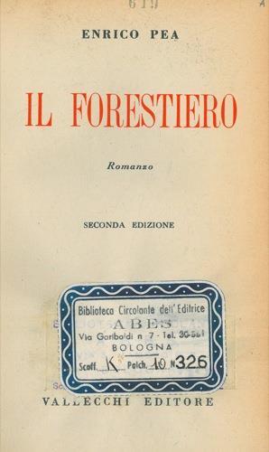 Il forestiero. Seconda edizione - Enrico Pea - copertina