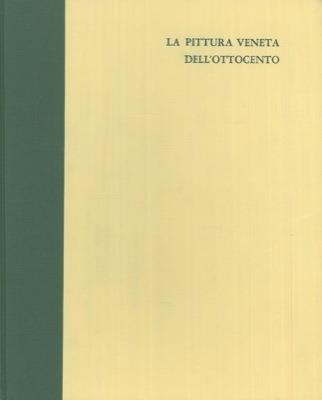 La pittura veneta dell'ottocento - Guido Perocco - copertina