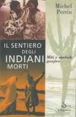 Il sentiero degli indiani morti