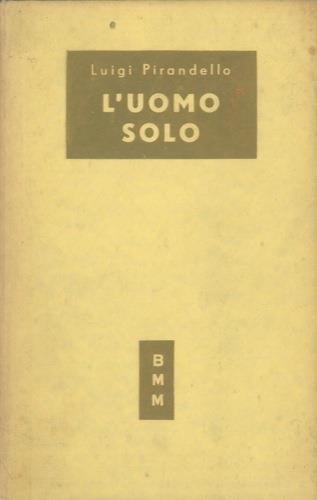 Novelle per un anno. L'uomo solo - Luigi Pirandello - copertina